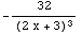 -32/(2 x + 3)^3
