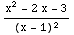 (x^2 - 2 x - 3)/(x - 1)^2