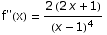 f\"(x) =  (2 (2 x + 1))/(x - 1)^4
