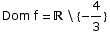                       4 Dom f =  \\ {--}                       3