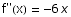f\"(x) =  -6 x
