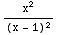 x^2/(x - 1)^2